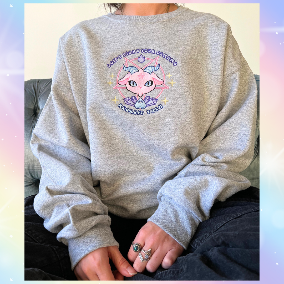 Don't Fight Your Demons Recruit Them crewneck