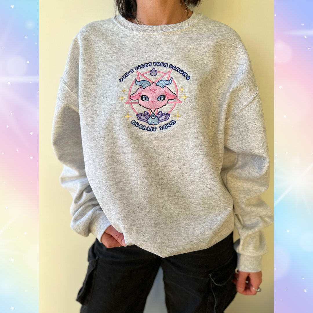 Don't Fight Your Demons Recruit Them crewneck